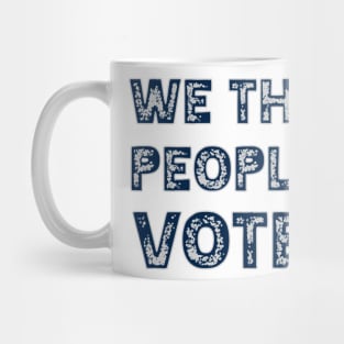 we the people vote Mug
